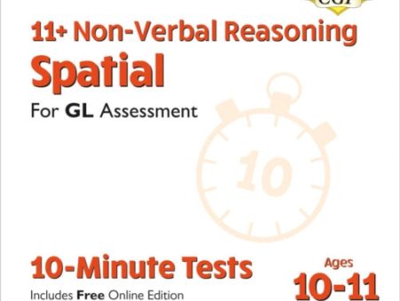 11+ GL 10-Minute Tests: Non-Verbal Reasoning Spatial - Ages 10-11 Book 1 (with Online Edition) Discount