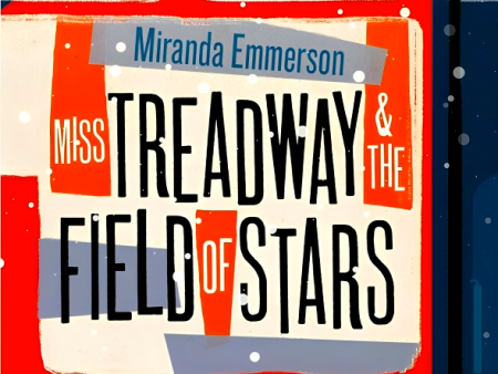 [Bargain corner] Miss Treadway And The Field Of Stars For Cheap