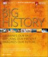 Big History: Examines Our Past, Explains Our Present, Imagines Our Future Online now