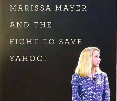 Marissa Mayer And The Fight To Save Yahoo! Hot on Sale